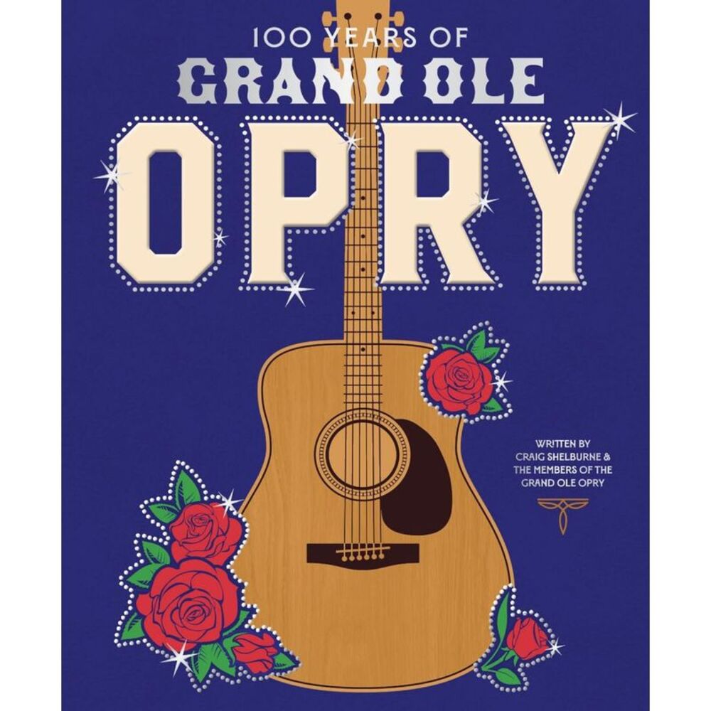 Abrams - 100 Years of Grand OLE Opry - by Grand Ole Opry (H Blue